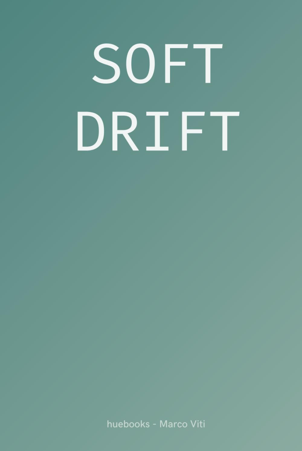 Soft Drift (huebooks - Vol.2)