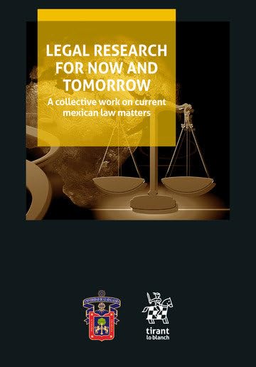 ler totalmente Legal research for now and tomorrow. A collective work on current mexican law matters