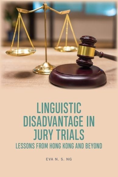 ler totalmente Linguistic Disadvantage in Jury Trials: Lessons from Hong Kong and Beyond