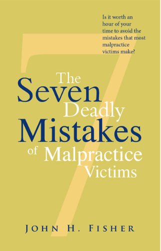 The Seven Deadly Mistakes of Malpractice Victims (English Edition) baixar livro de graça
