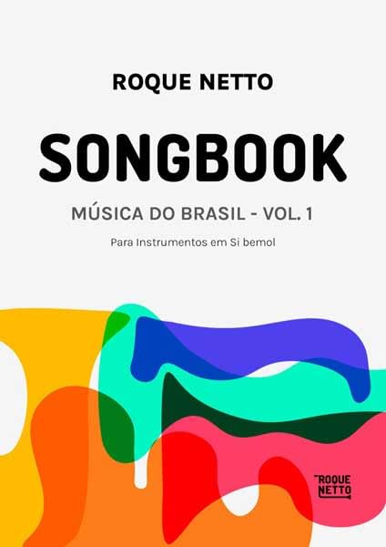 ler totalmente ROQUE NETTO - SONGBOOK MÚSICA DO BRASIL VOL.1