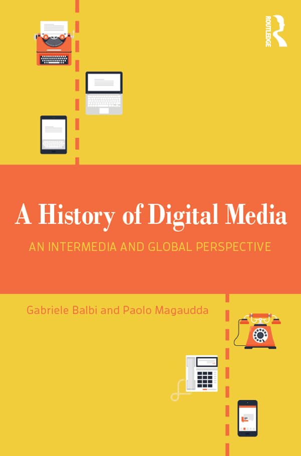 A History of Digital Media: An Intermedia and Global Perspective (English Edition) baixar livro de graça