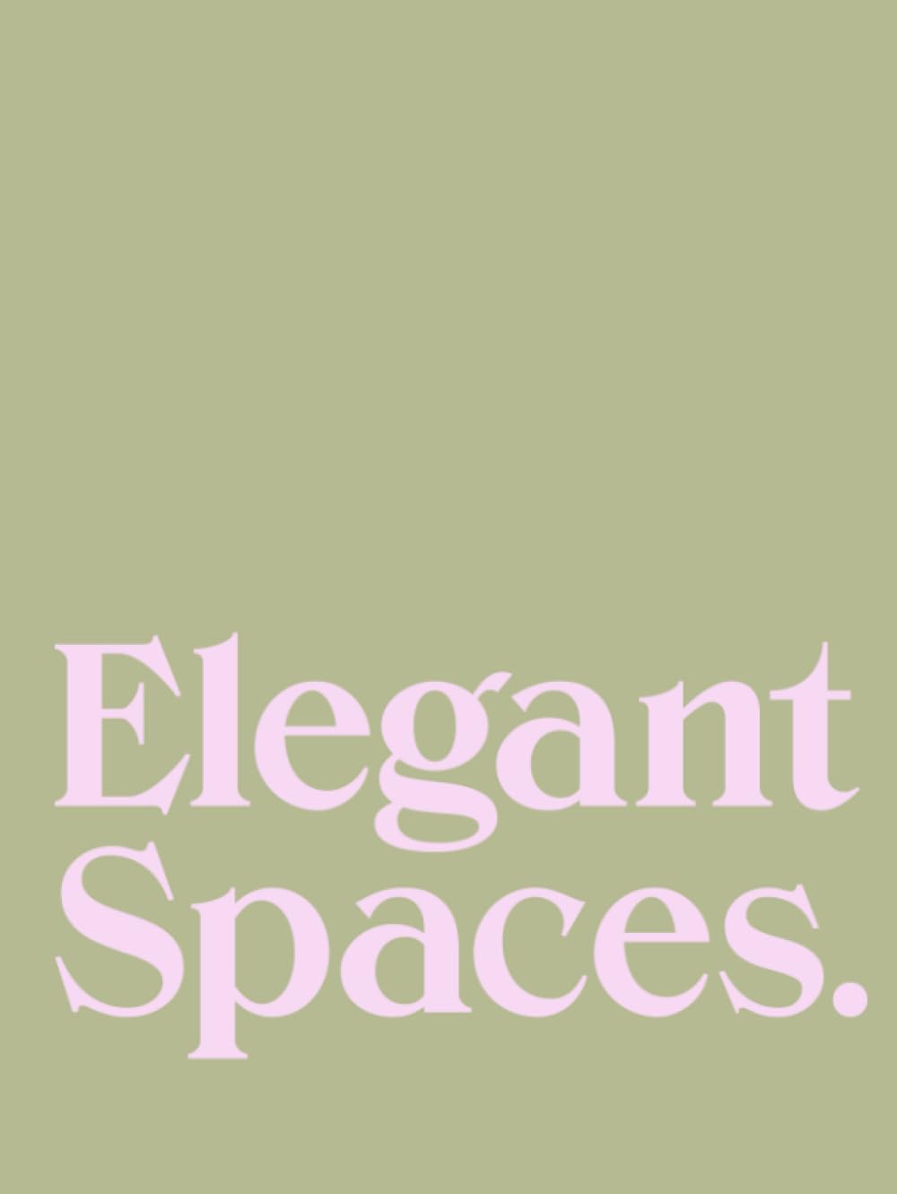 Elegant Spaces: An Art Decor Book for Modern Interior Design Display | Stacking for Coffee Table & Bookshelves | Home Decor and Interior Design | 300 Lined Pages baixar o livro de graça