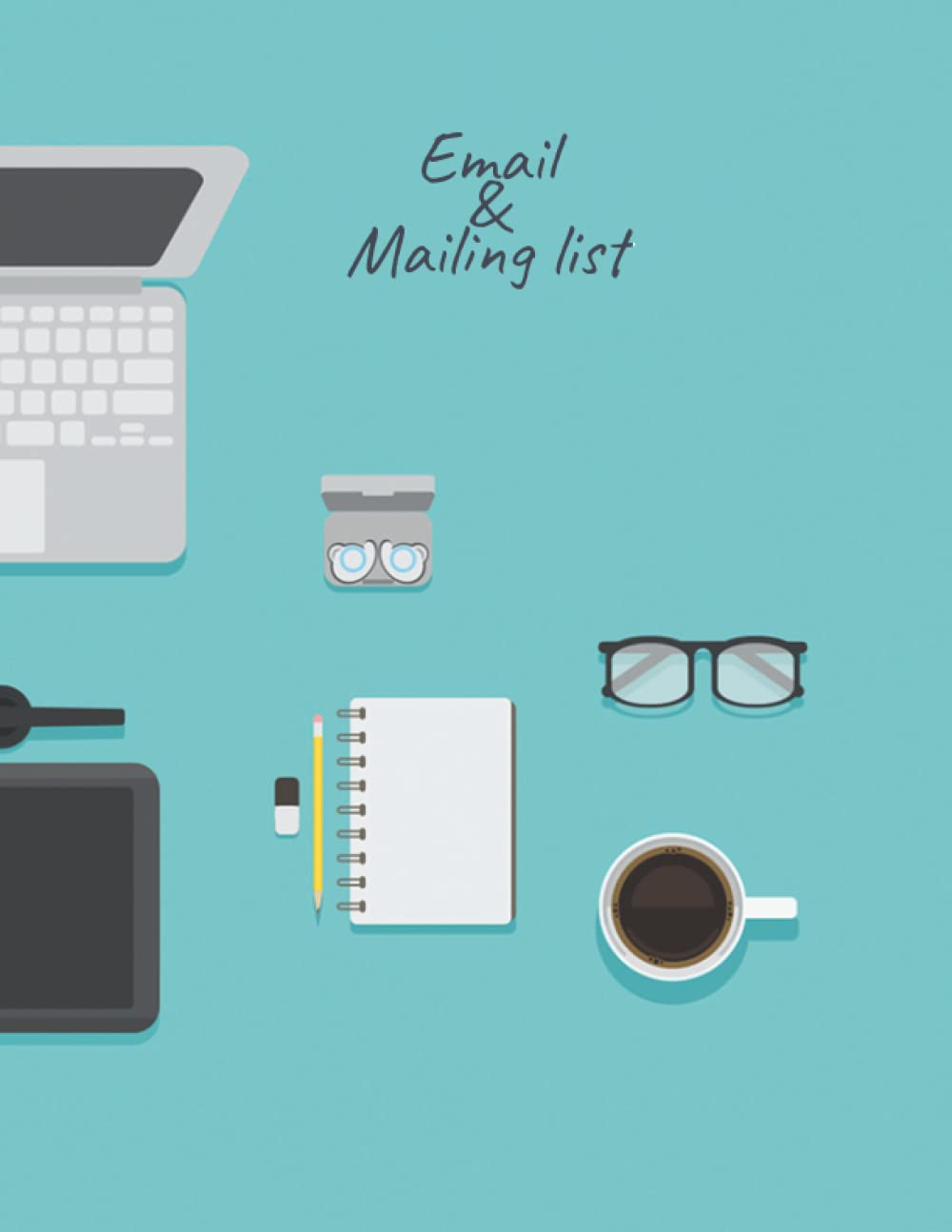 Mail & Mailing list: Mailing List Create and send emails easily and quickly without having to start from scratch all the time.: 8.5*11 inche EMAIL LIST baixar o livro de graça