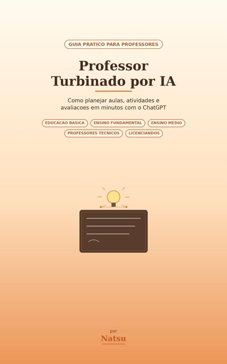 ler totalmente Professor Turbinado por IA: Planeje Aulas, Atividades e Avaliações em Minutos com ChatGPT