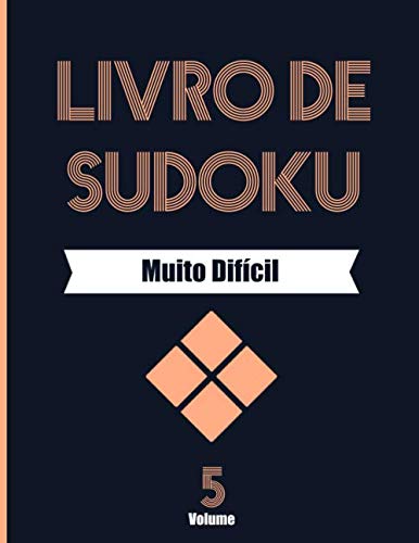 Livro de Sudoku Muito Difícil Volume 5: Livro de atividades em letras grandes (Portuguese Edition) baixar livro de graça