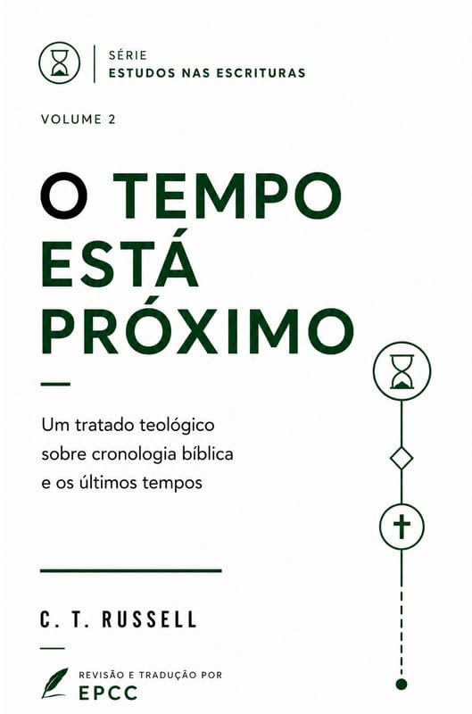 O TEMPO ESTÁ PRÓXIMO: SÉRIE ESTUDOS NAS ESCRITURAS - VIOLUME 2 baixar o livro de graça