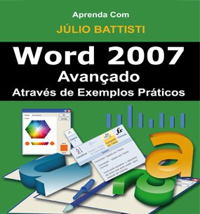ler totalmente Word 2007: Avançado, Através de Exemplos Práticos