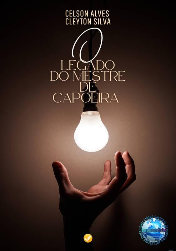 O legado do Mestre: A capoeira e as artes da inteligência baixar livro de graça