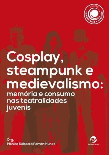 capítulo por capítulo baixar Cosplay, Steampunk e Medievalismo