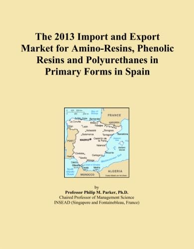 ler totalmente The 2013 Import and Export Market for Amino-Resins, Phenolic Resins and Polyurethanes in Primary Forms in Spain