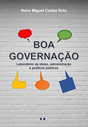 ler totalmente Boa Governação: Laboratório de ideias, administração e políticas públicas (Portuguese Edition)