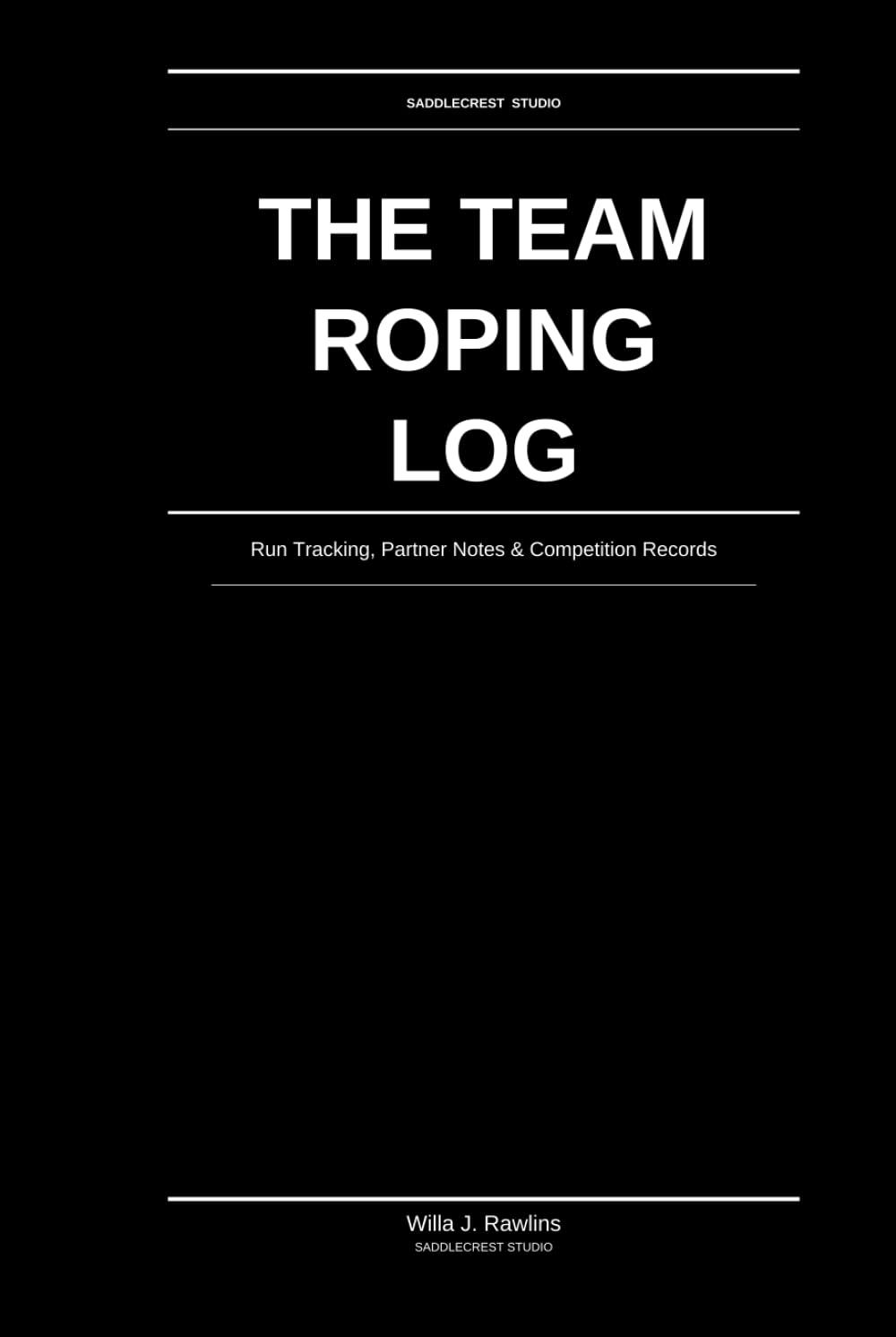capítulo por capítulo baixar The Team Roping Log: Run Tracking, Partner Notes & Competition Records: For Headers & Heelers