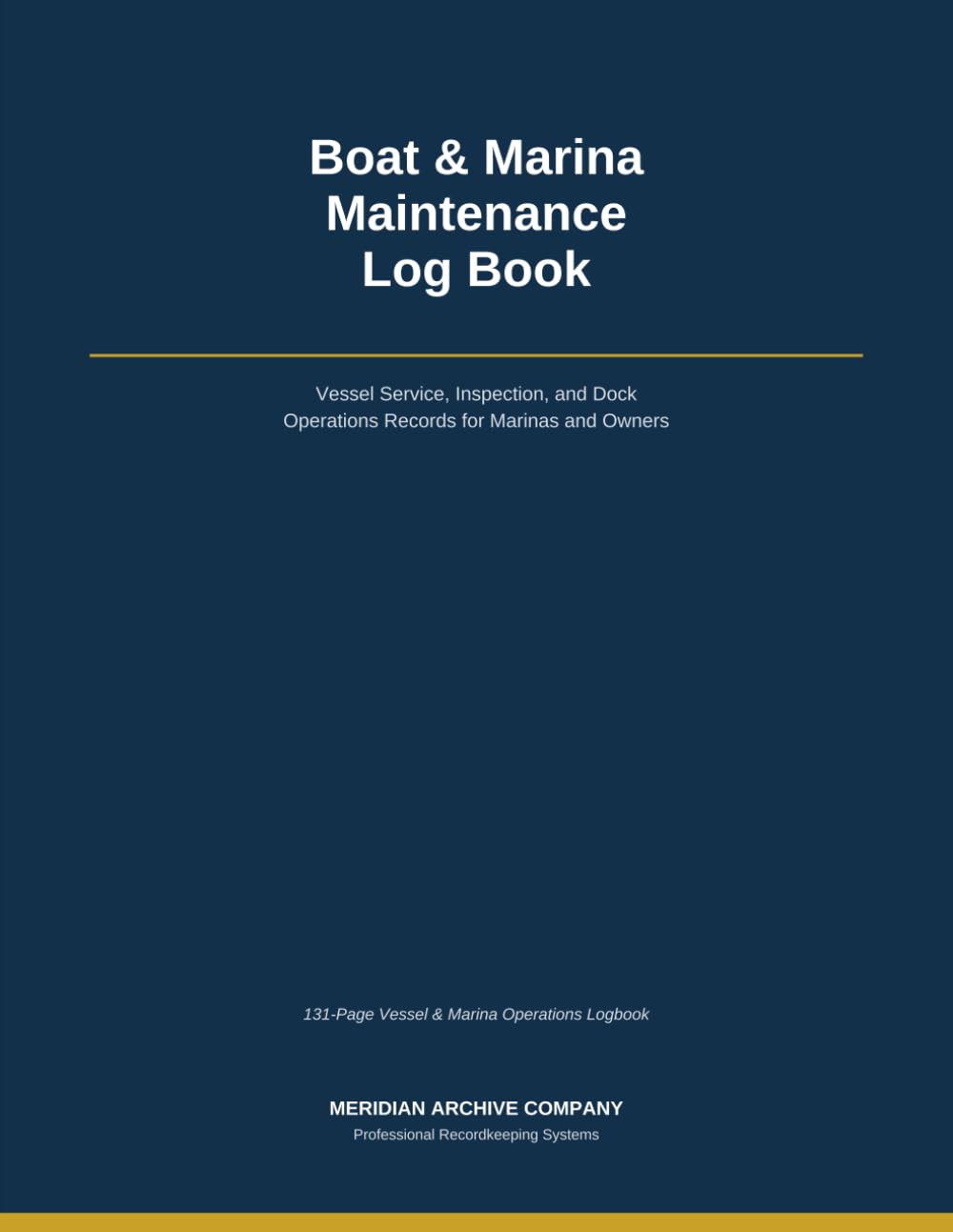 Boat & Marina Maintenance Log Book: The Complete Vessel Service, Fleet Inspection, and Dock Operations Records Journal baixar livro de graça
