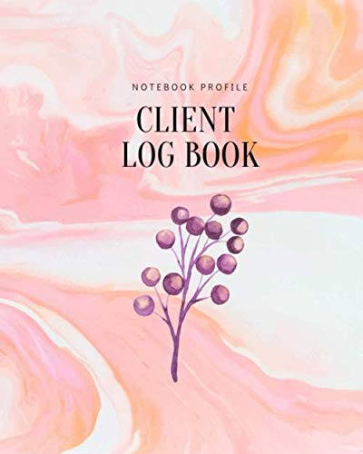 Client Log Book Notebook Profile: Rose liquid, Perfect Book track organizer for Record Data Client list to keep Customer information profile about guest or patient baixar livro de graça