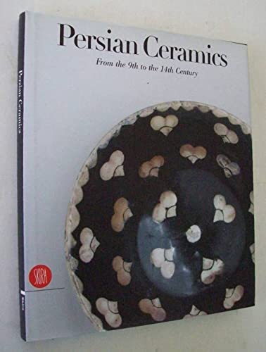 ler totalmente Persian Ceramics: From the 9th to the 14th Century