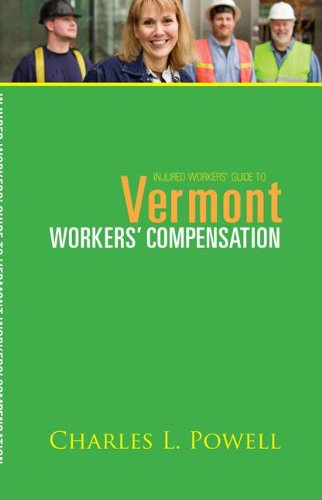 ler totalmente Injured Workers’ Guide to Vermont Workers ’ Compensation 2nd Edition (English Edition)