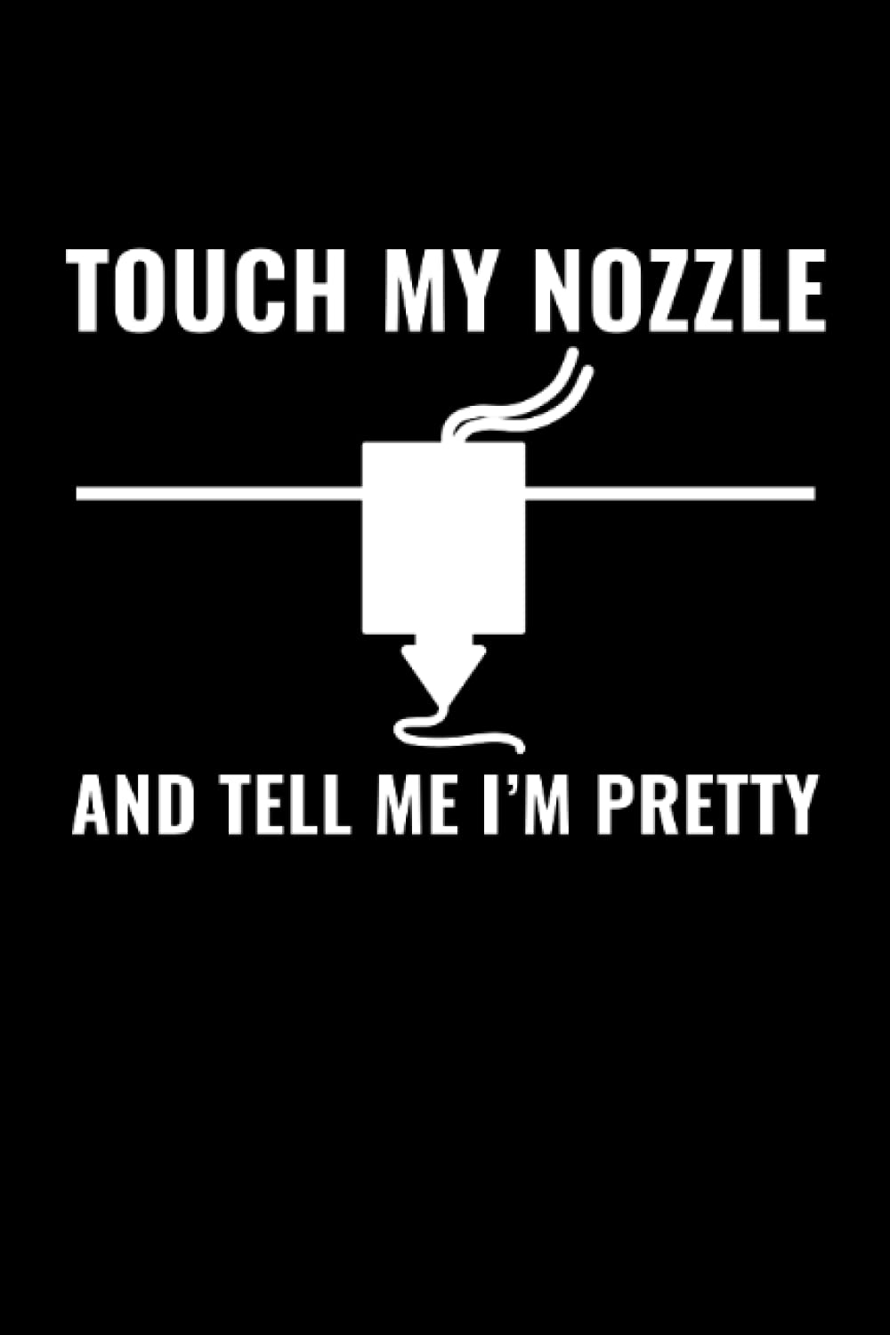 3D Printer Funny Touch my Nozzle 3D Printing: College Ruled Lined Paper, 120 pages, 6 x 9 baixar livro de graça