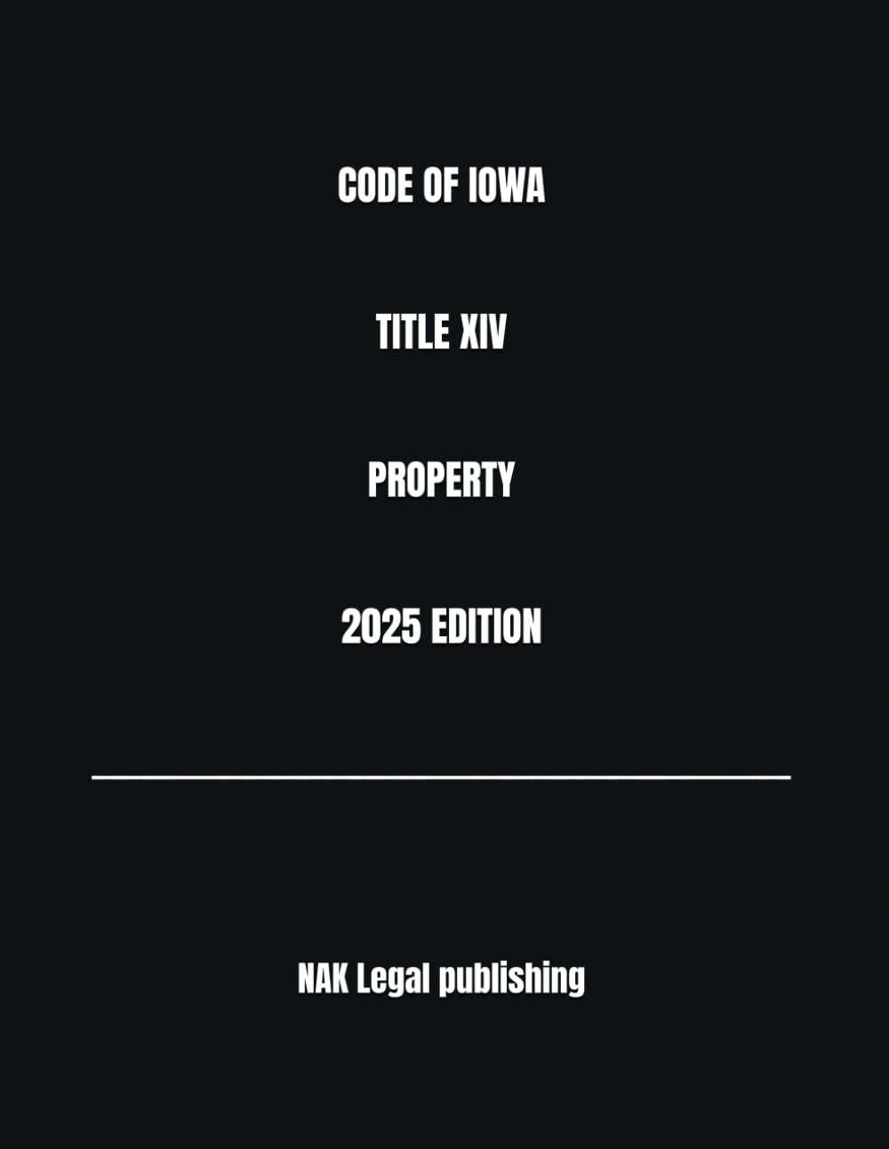 CODE OF IOWA TITLE XIV PROPERTY 2025 EDITION baixar livro de graça