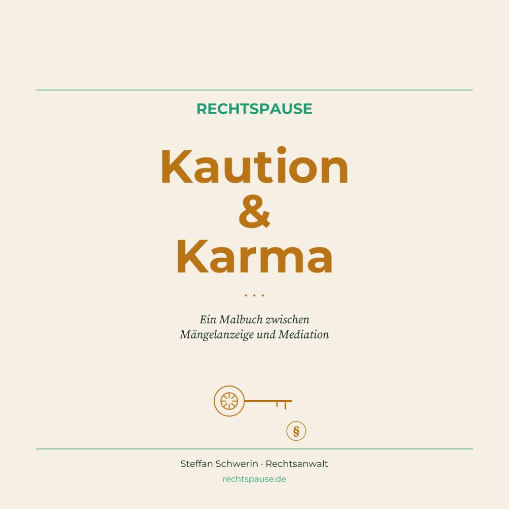 Kaution & Karma: Ein Malbuch zwischen Mängelanzeige und Mediation — 45 Motive zum Mietrecht (German Edition) baixar livro de graça