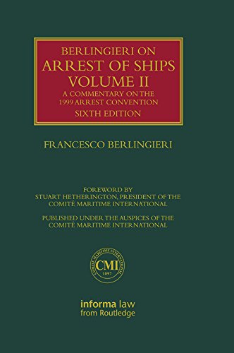 ler totalmente Berlingieri on Arrest of Ships Volume II: A Commentary on the 1999 Arrest Convention (Lloyd's Shipping Law Library) (English Edition)
