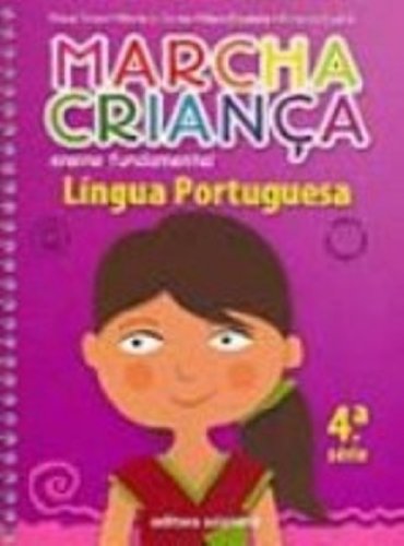 Marcha Criança. Lingua Portuguesa - 4ª Série baixar livro de graça