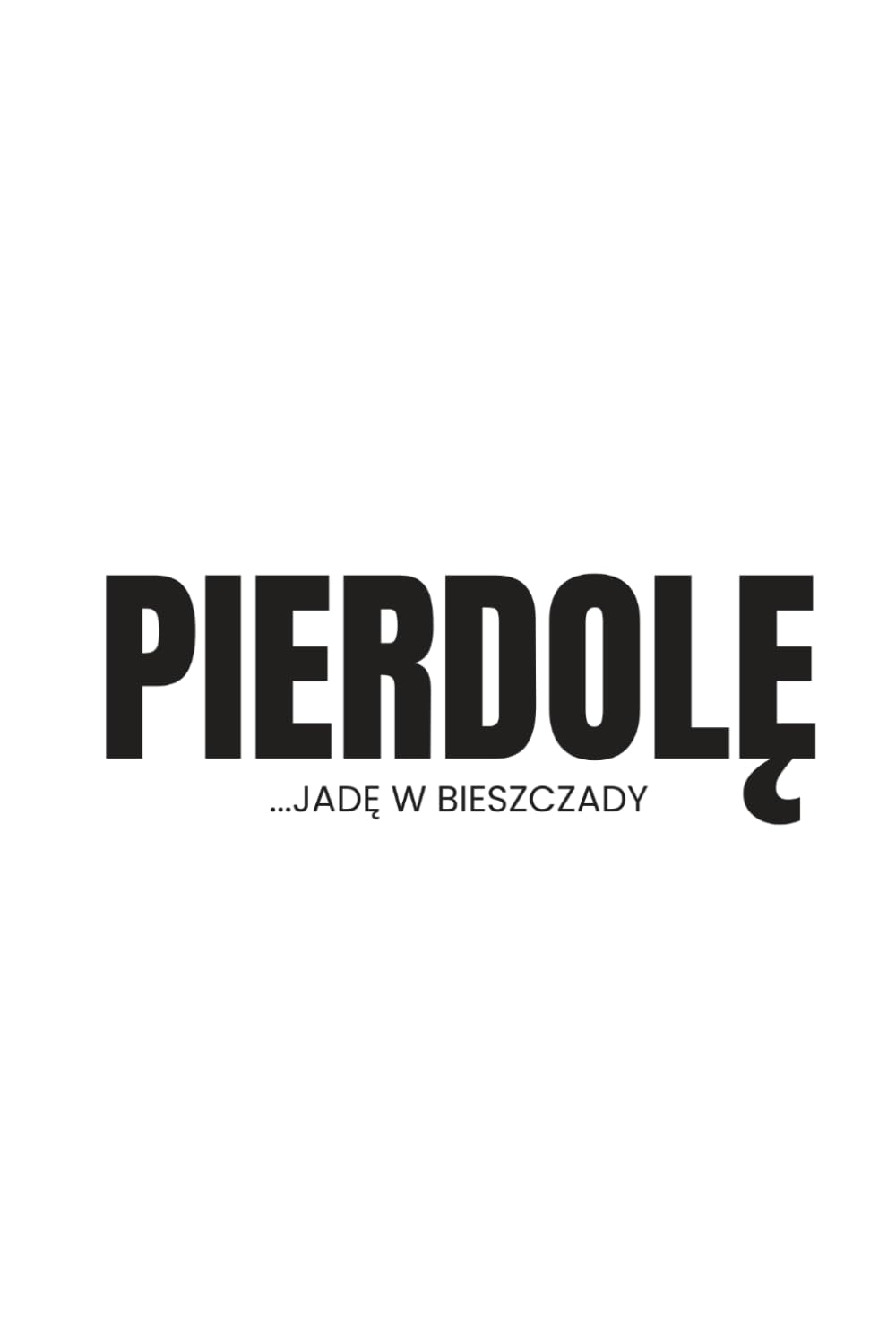 capítulo por capítulo baixar Pierdolę jadę w Bieszczady – notes (Polish Edition)