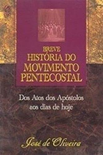 Breve Historia do Movimento Pentecostal