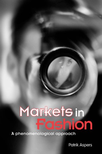Markets in Fashion: A phenomenological approach (Routledge Studies in Business Organizations and Networks) (English Edition) baixar o livro de graça