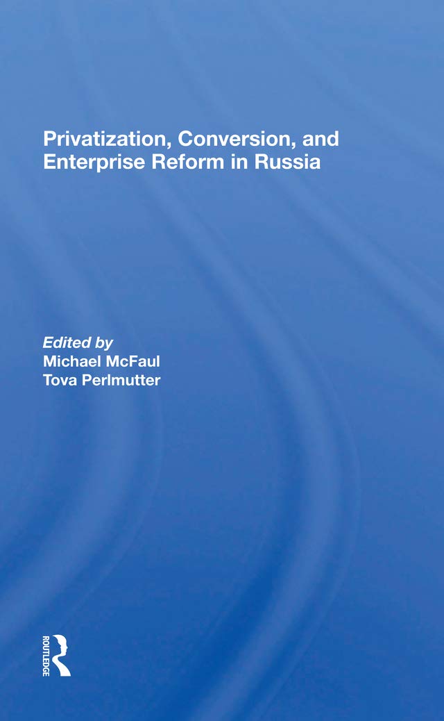 ler totalmente Privatization, Conversion, And Enterprise Reform In Russia (English Edition)