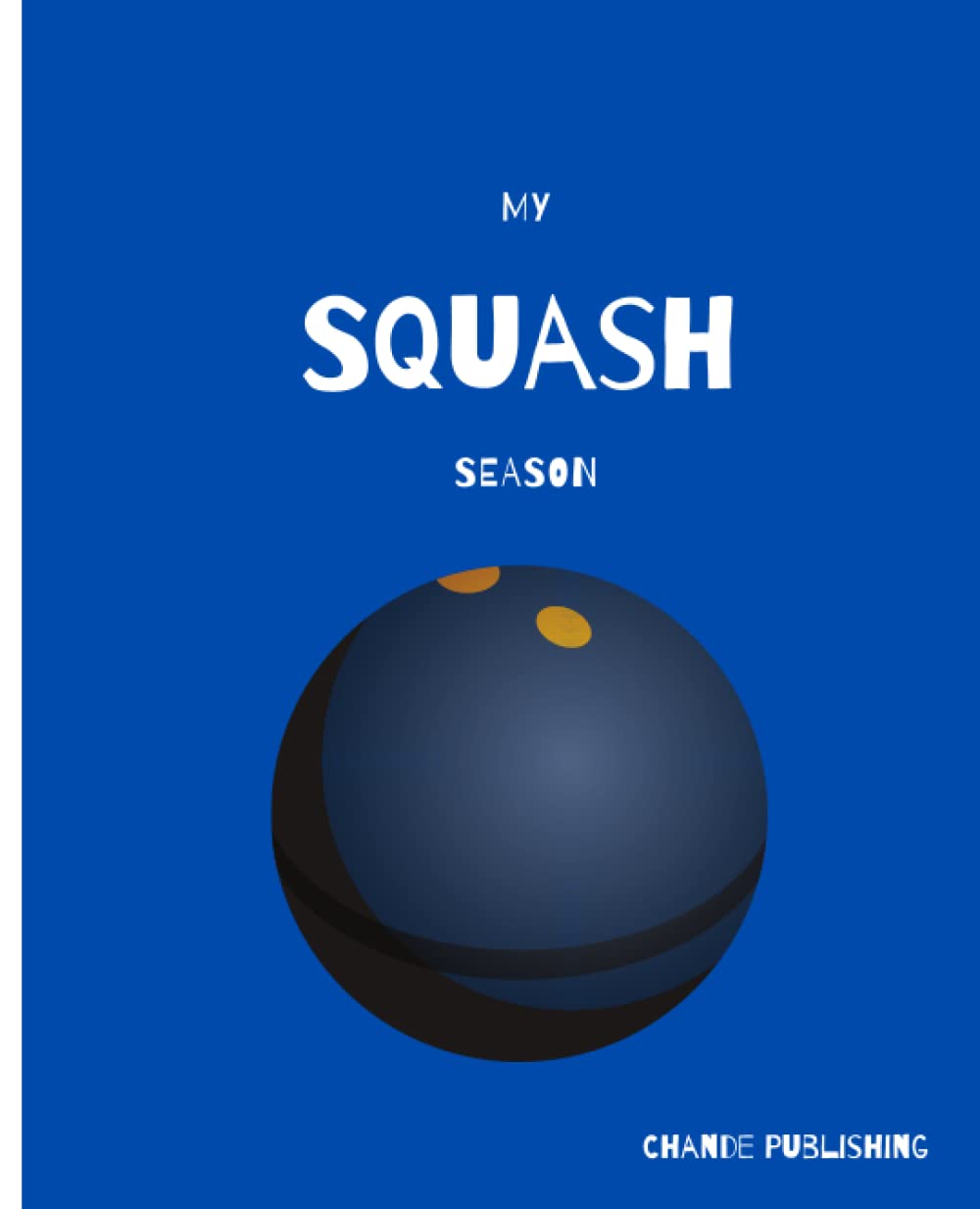 ler totalmente My Squash Season: Training and Match Tracking Notebook