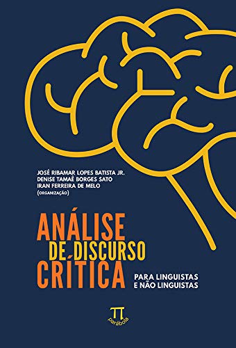 Análise de discurso crítica para linguistas e não linguistas (Lingua[gem] Livro 83)