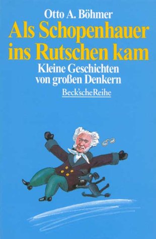 Als Schopenhauer ins Rutschen kam. Kleine Geschichten von großen Denkern. baixar livro de graça
