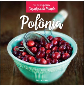 ler totalmente POLÔNIA - COLEÇÃO FOLHA COZINHAS DO MUNDO VOL. 19