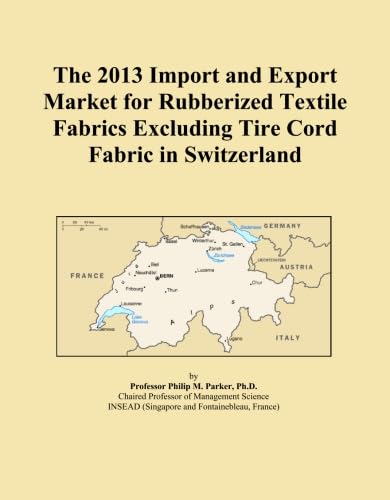 The 2013 Import and Export Market for Rubberized Textile Fabrics Excluding Tire Cord Fabric in Switzerland baixar o livro de graça