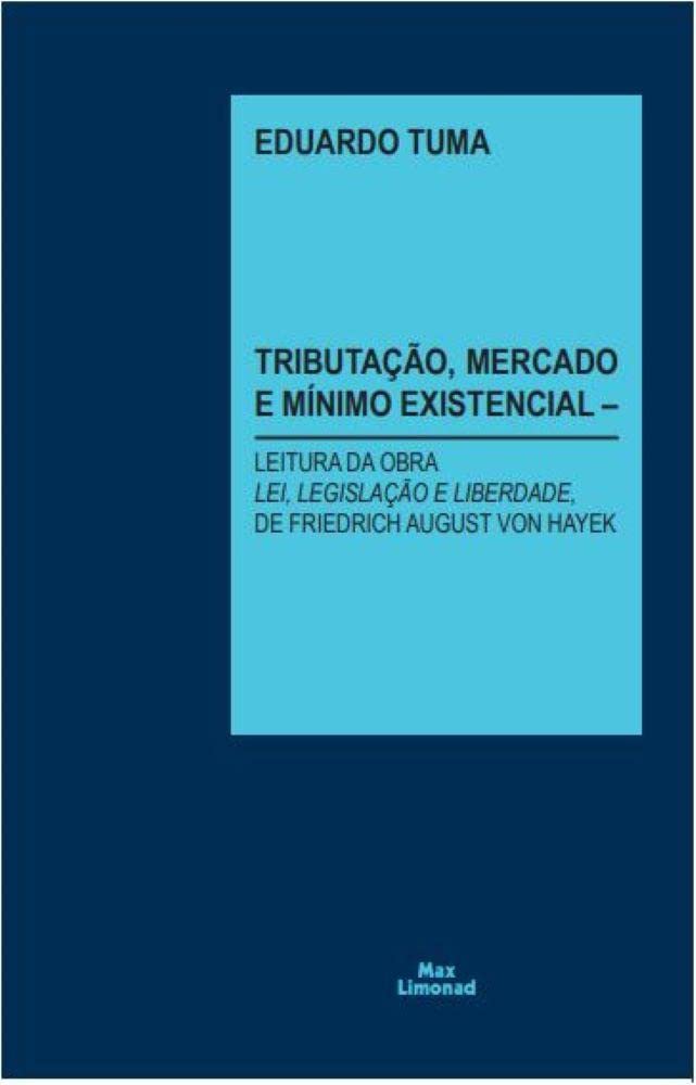 Tributação, Mercado e Mínimo Existencial