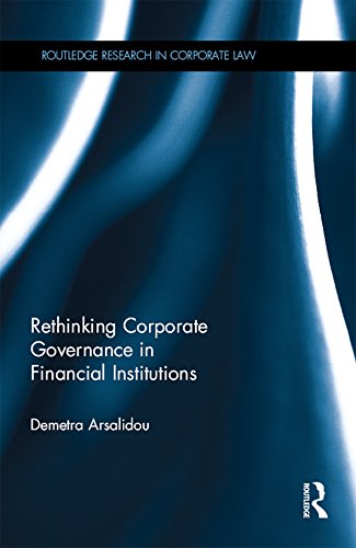 Rethinking Corporate Governance in Financial Institutions (Routledge Research in Corporate Law) (English Edition) baixar livro de graça