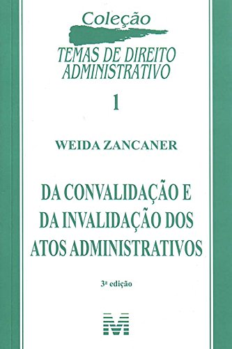 Da Convalidação E Da Invalidação Dos Atos Administrativos baixar livro de graça