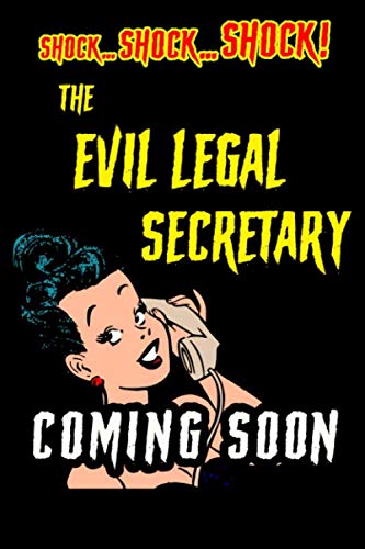 capítulo por capítulo baixar Evil Legal Secretary Coming Soon. Lined Notebook. Fun Secretary Gift.: B Movie Retro Styled Law Office Stationery