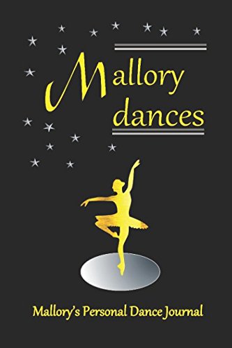 ler totalmente Mallory Dances: Mallory's Personal Dance Journal (Personalised Dance Journal Book Series)