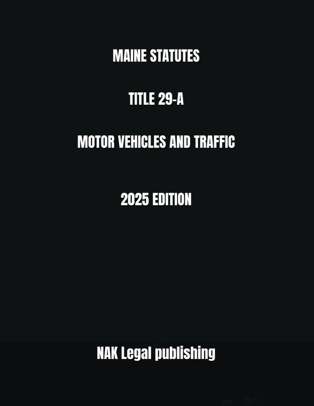 MAINE STATUTES TITLE 29-A MOTOR VEHICLES AND TRAFFIC 2025 EDITION baixar livro de graça