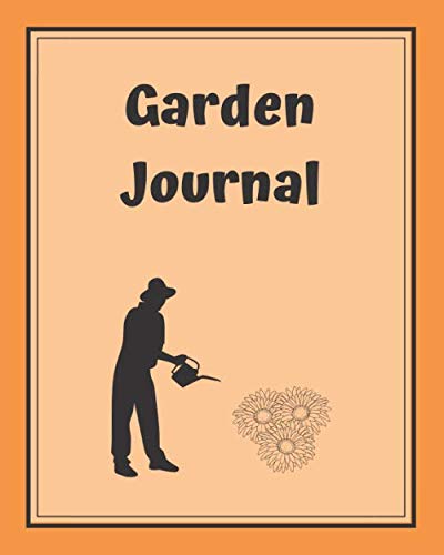 Garden Journal: Garden Organizer, Planting Planner, Controlling Garden, Planting Vegetables. baixar livro de graça