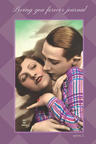 ler totalmente Loving you forever journal: 116 page vintage postcard designed notebook for women, girls and family (antique photograph journal)