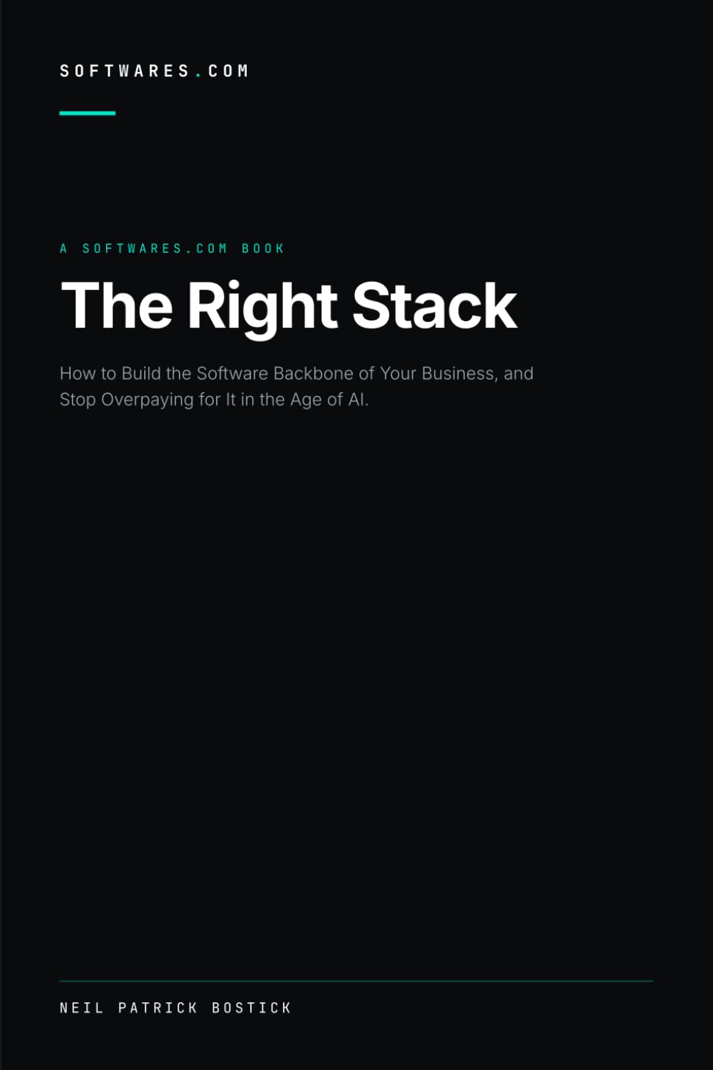 capítulo por capítulo baixar The Right Stack: How to Build the Software Backbone of Your Business, and Stop Overpaying for It in the Age of AI (Softwares.com Guides)
