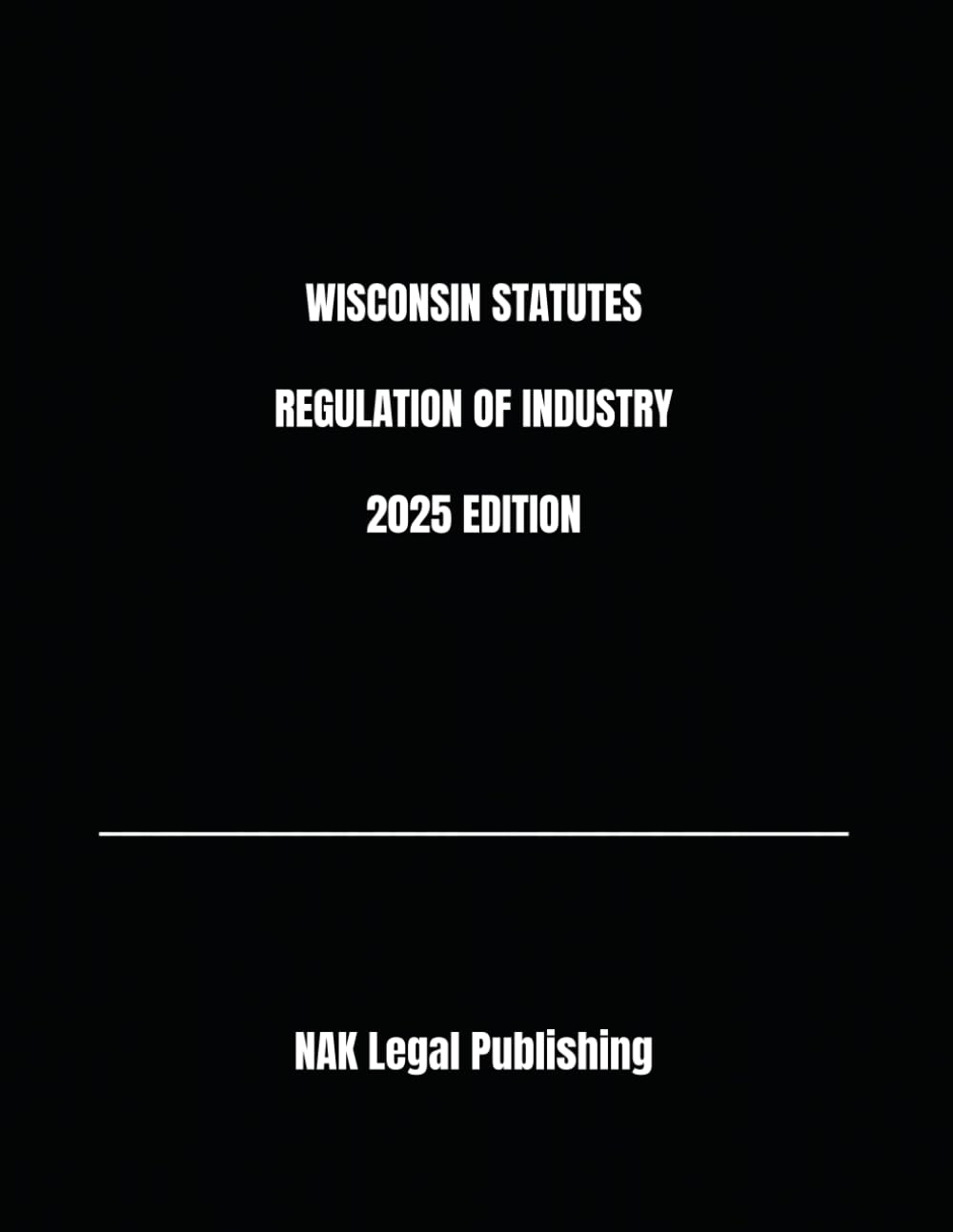 ler totalmente WISCONSIN STATUTES REGULATION OF INDUSTRY 2025 EDITION