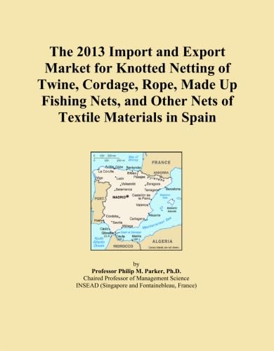 ler totalmente The 2013 Import and Export Market for Knotted Netting of Twine, Cordage, Rope, Made Up Fishing Nets, and Other Nets of Textile Materials in Spain