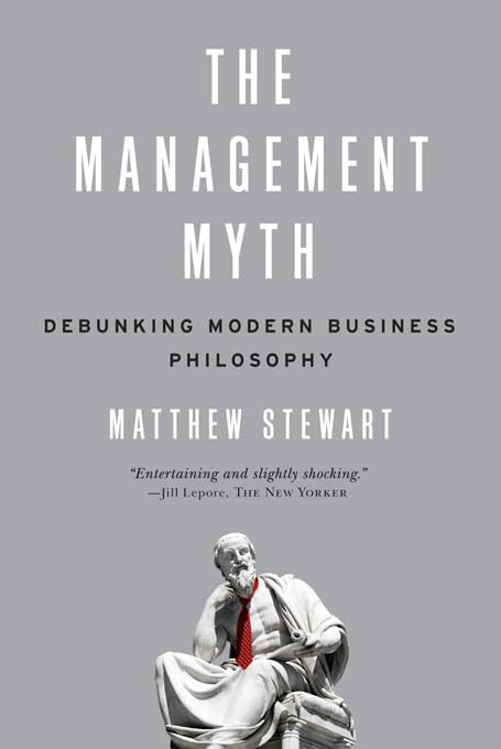 The Management Myth: Debunking Modern Business Philosophy (English Edition) baixar o livro de graça