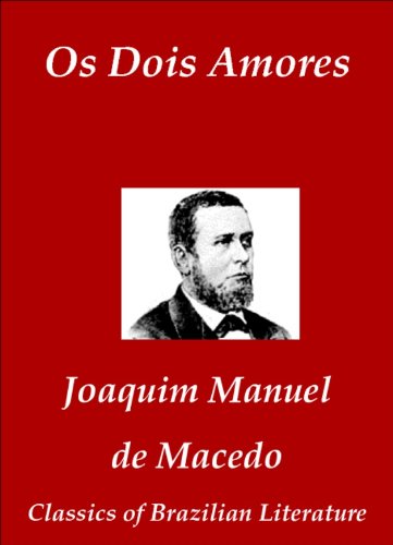 Os Dois Amores (Classics of Brazilian Literature Livro 43) baixar livro de graça