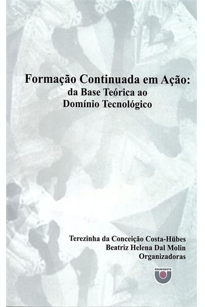 Formação continuada em ação: da base teórica ao domínio tecnológico baixar o livro de graça