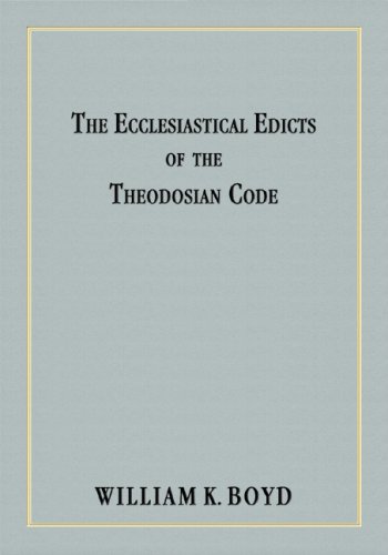 ler totalmente The Ecclesiastical Edicts Of The Theodosian Code